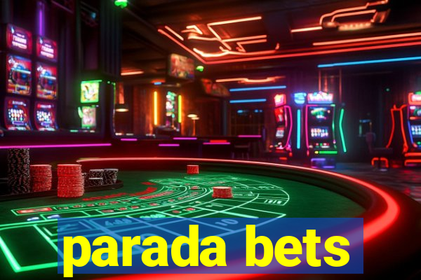 parada bets